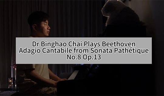 Thumbnail for Dr Binghao Chai playing Beethoven, Adagio Cantabile from Sonata Pathetique No. 8 Op. 13.